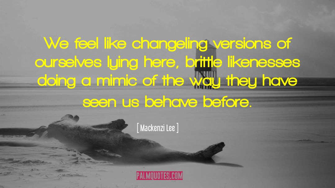 Lying Here quotes by Mackenzi Lee