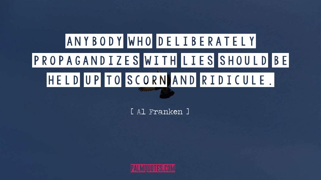 Lying Honorably quotes by Al Franken