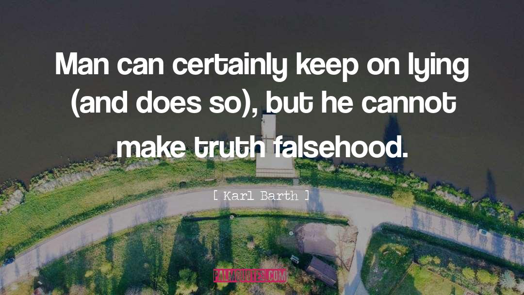 Lying Men quotes by Karl Barth