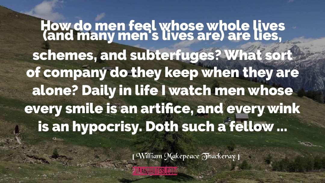 Lying Men quotes by William Makepeace Thackeray