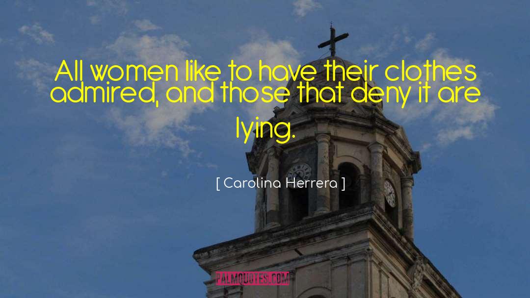 Lying Psycho quotes by Carolina Herrera
