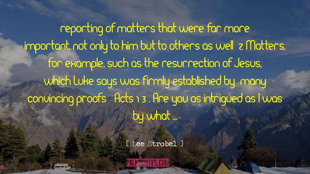Lying To Others quotes by Lee Strobel