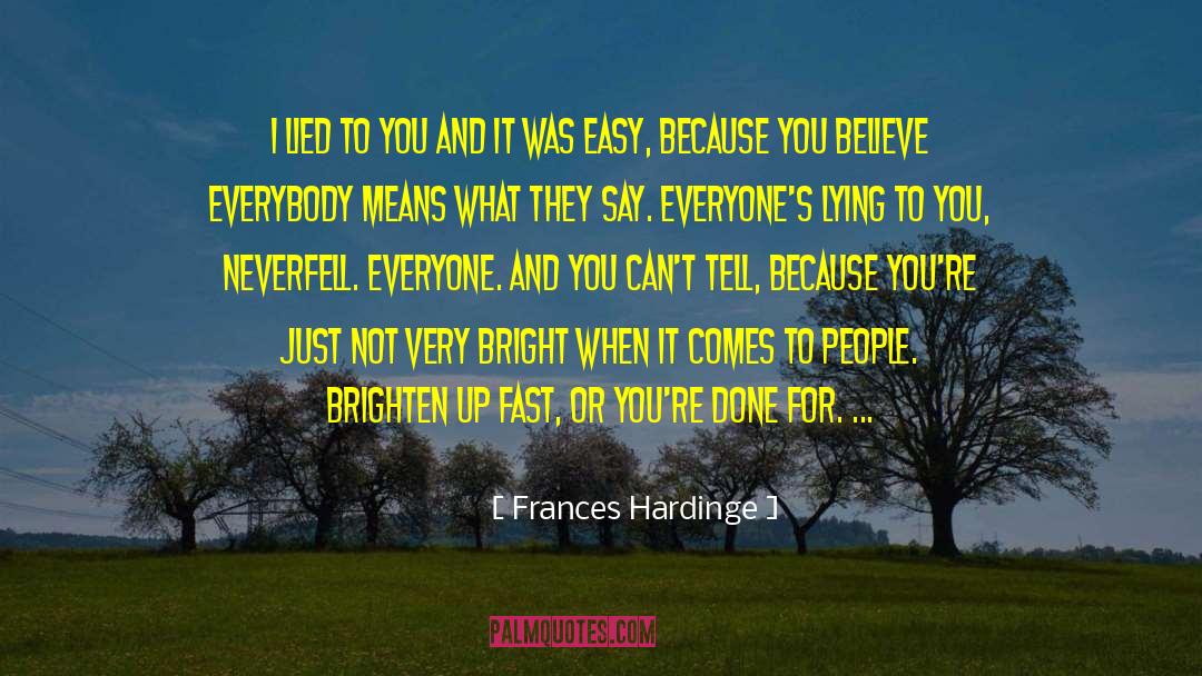 Lying To You quotes by Frances Hardinge