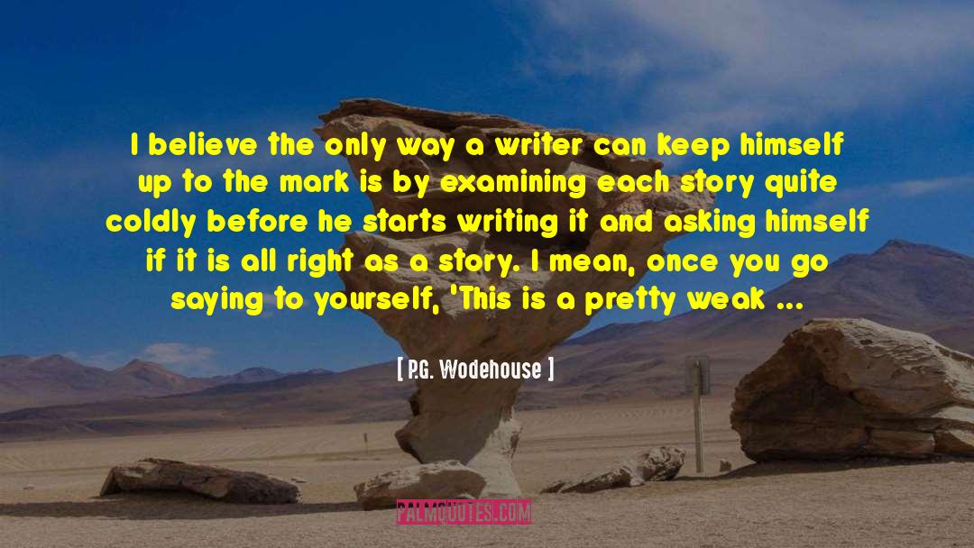 Lying To Yourself quotes by P.G. Wodehouse