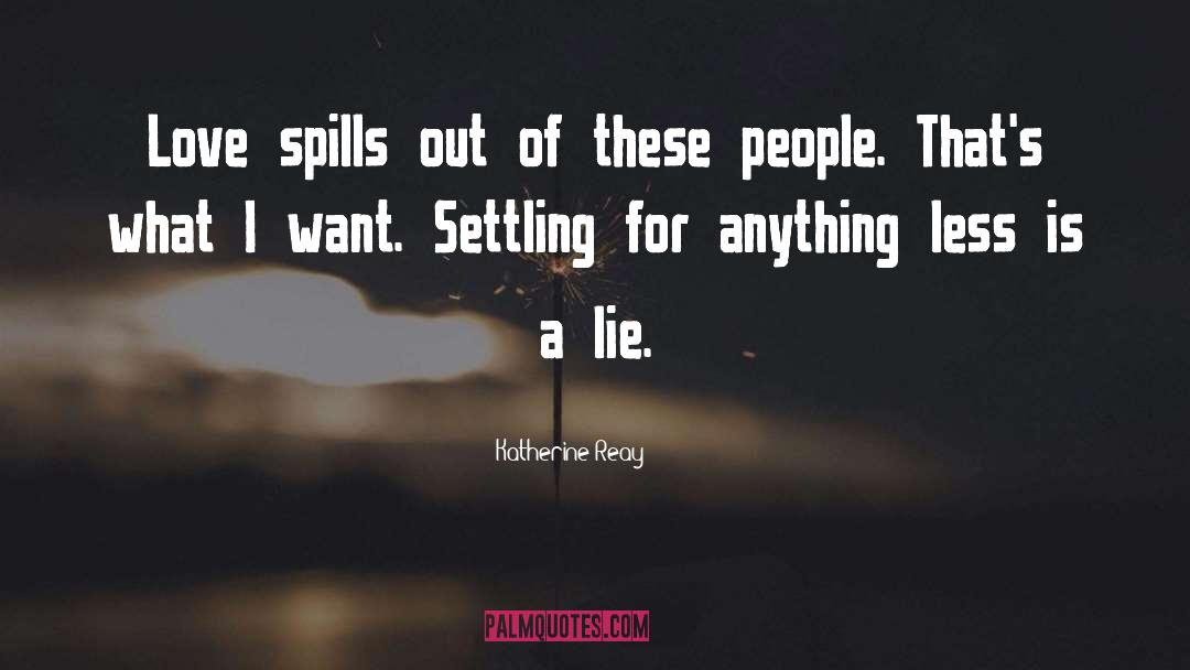 Lying To Yourself quotes by Katherine Reay