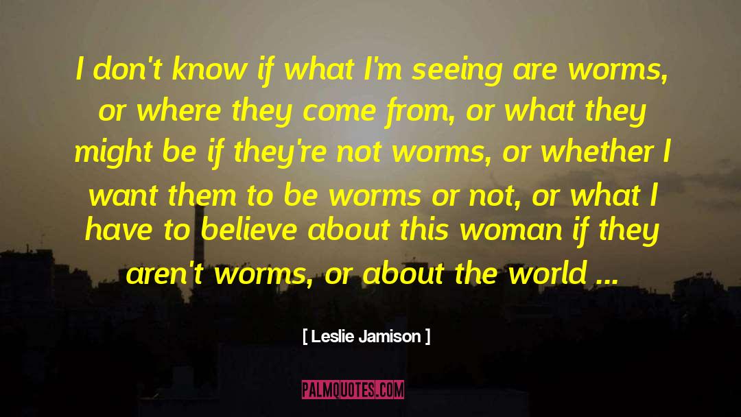 Lyme Disease quotes by Leslie Jamison
