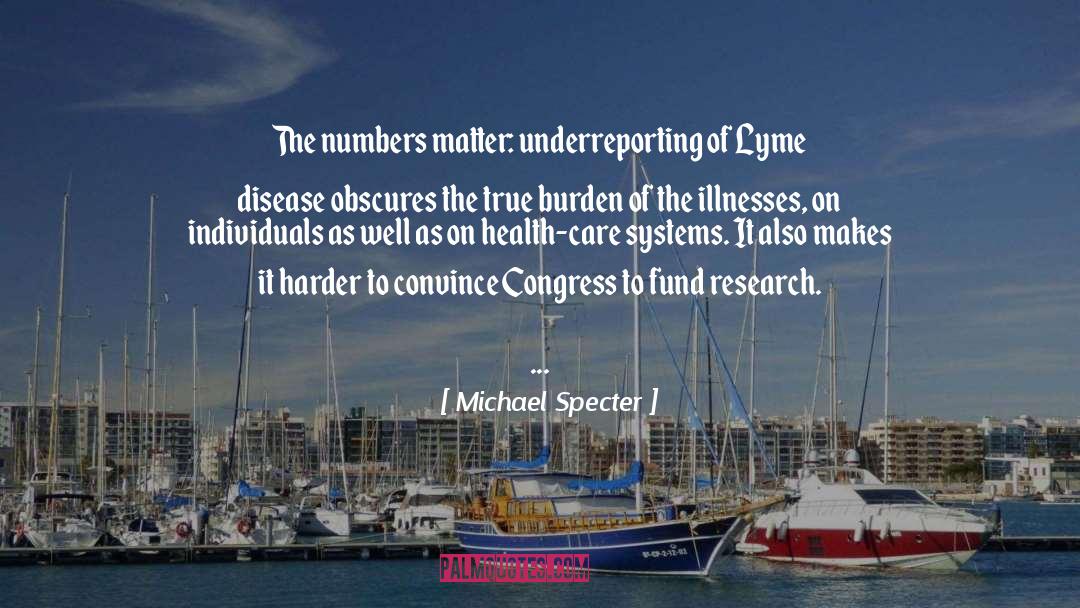 Lyme Disease quotes by Michael Specter