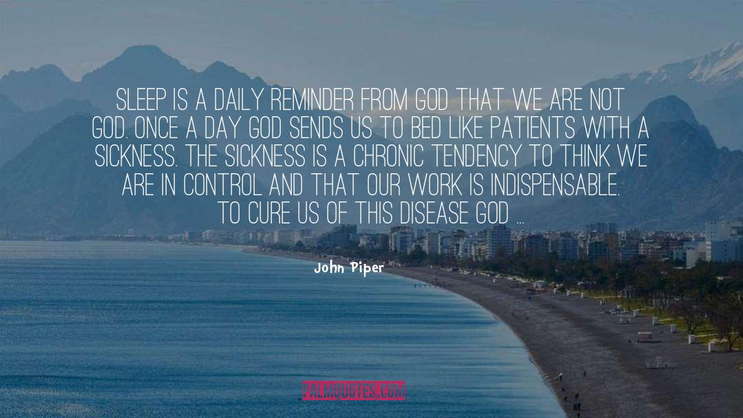 Lyme Disease quotes by John Piper