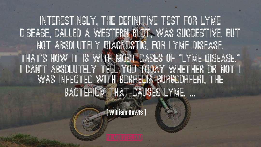 Lyme quotes by William Rawls