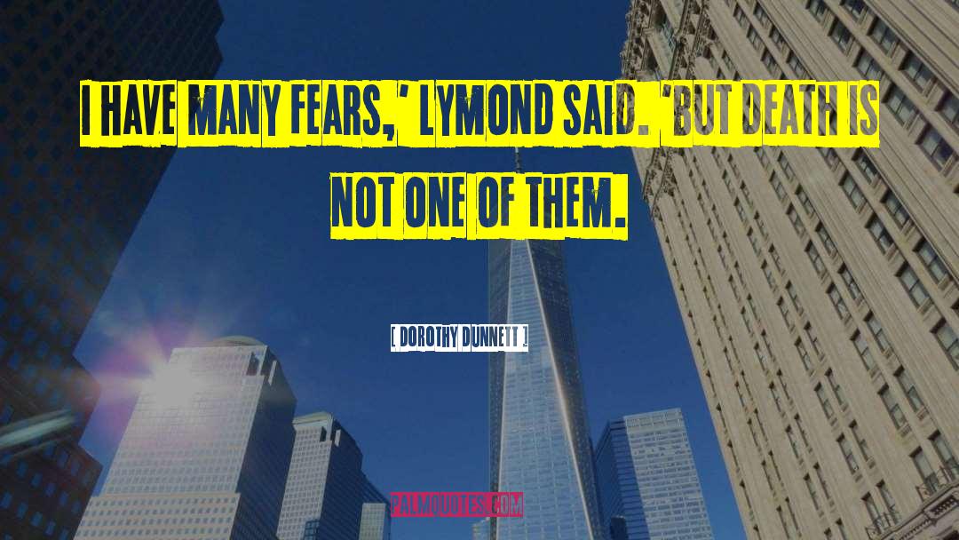 Lymond quotes by Dorothy Dunnett