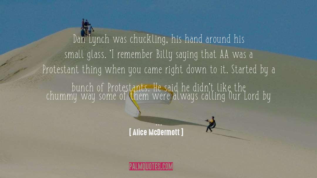 Lynch quotes by Alice McDermott