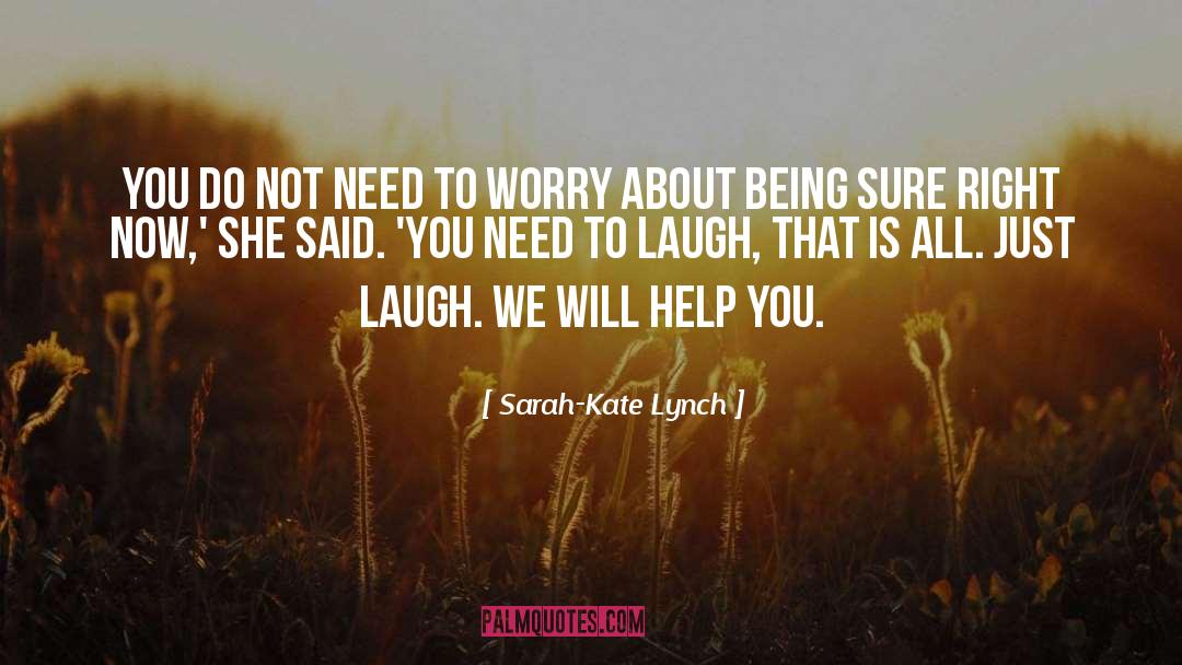 Lynch quotes by Sarah-Kate Lynch