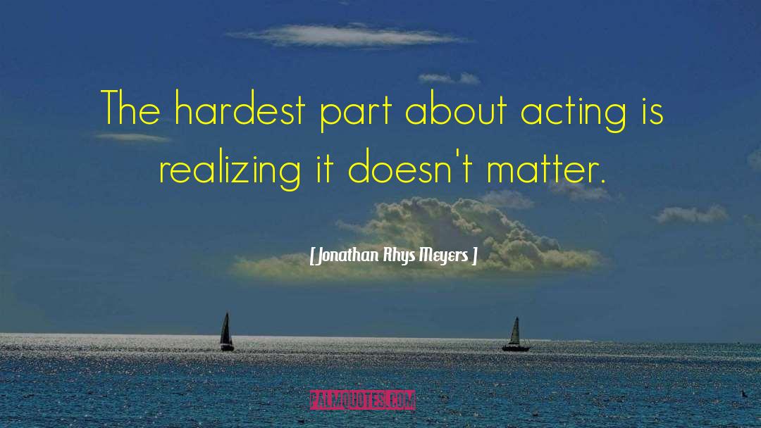 Lynda Meyers quotes by Jonathan Rhys Meyers