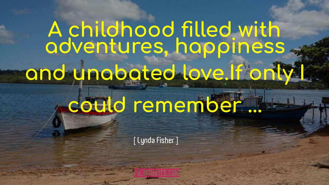 Lynda S Burch quotes by Lynda Fisher