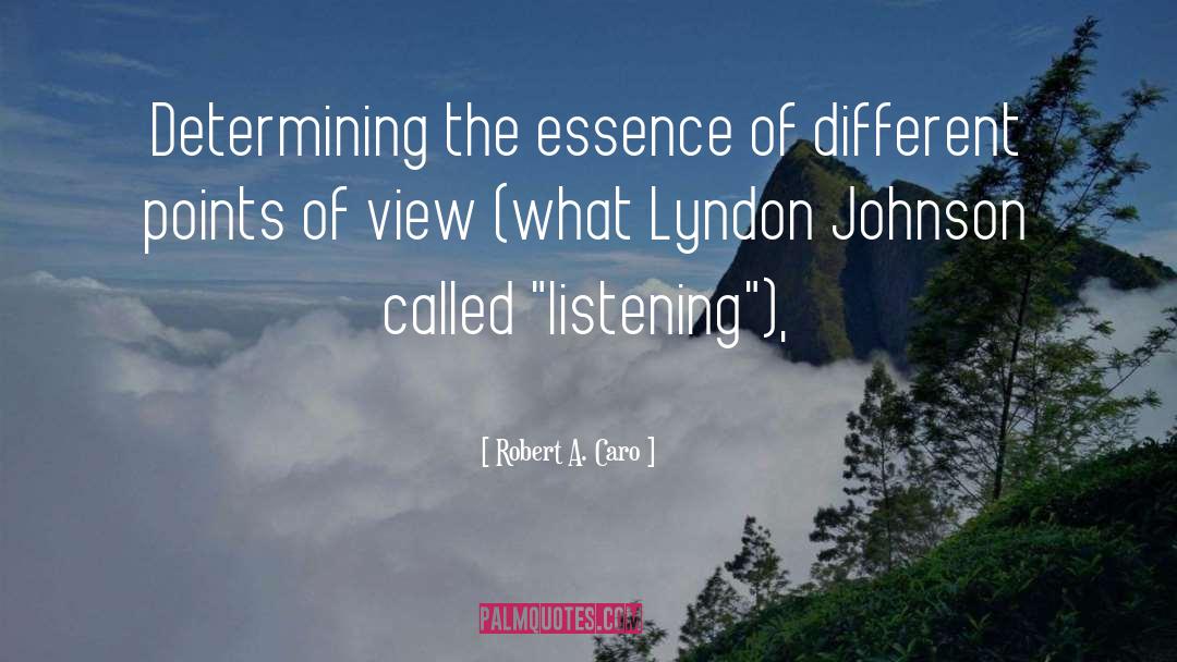 Lyndon Johnson quotes by Robert A. Caro