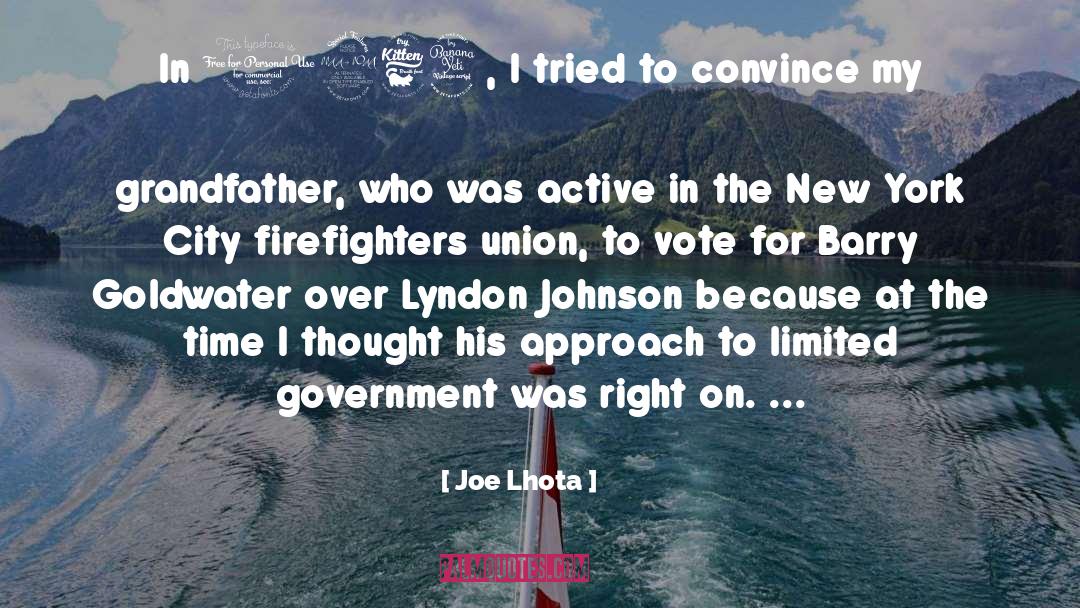 Lyndon Johnson quotes by Joe Lhota