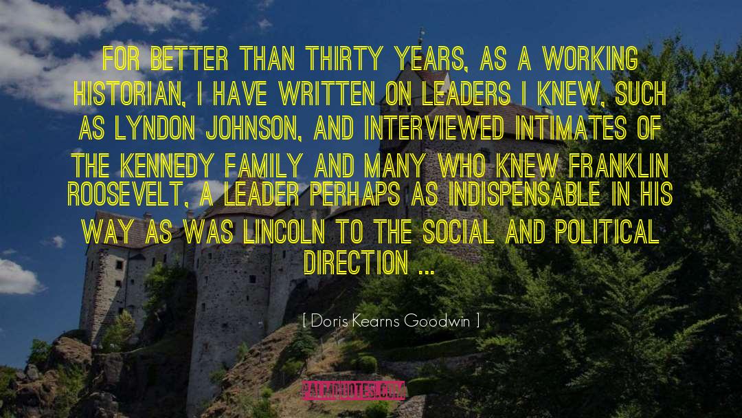 Lyndon Johnson quotes by Doris Kearns Goodwin