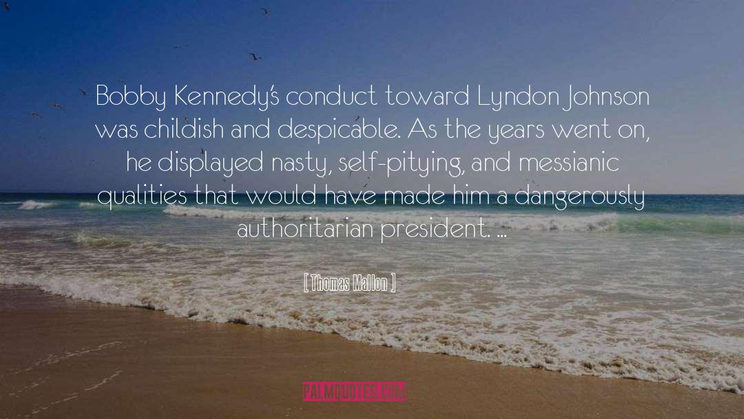 Lyndon Johnson quotes by Thomas Mallon