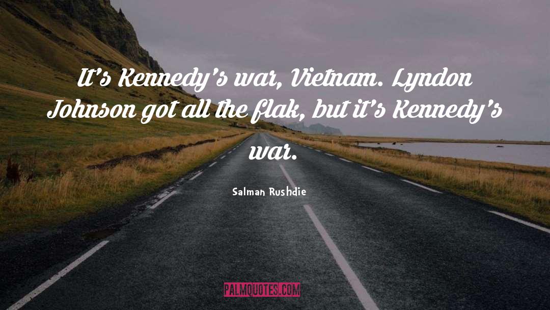 Lyndon Johnson quotes by Salman Rushdie