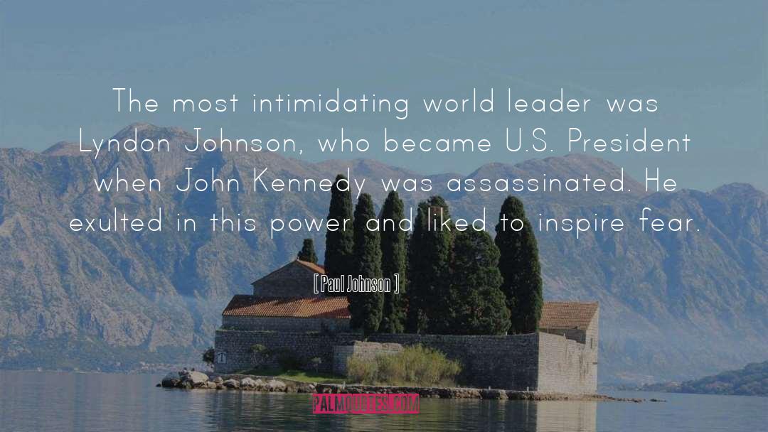 Lyndon Johnson quotes by Paul Johnson