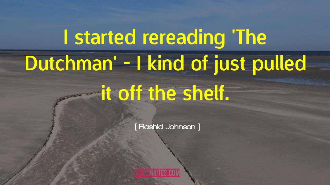 Lyndon Johnson quotes by Rashid Johnson