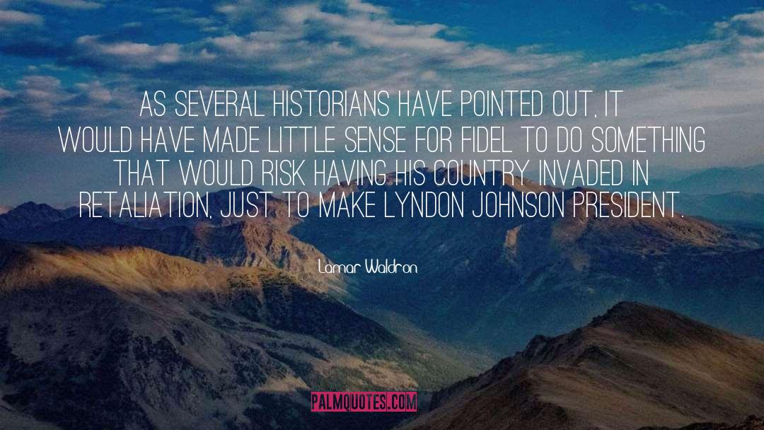 Lyndon Johnson quotes by Lamar Waldron