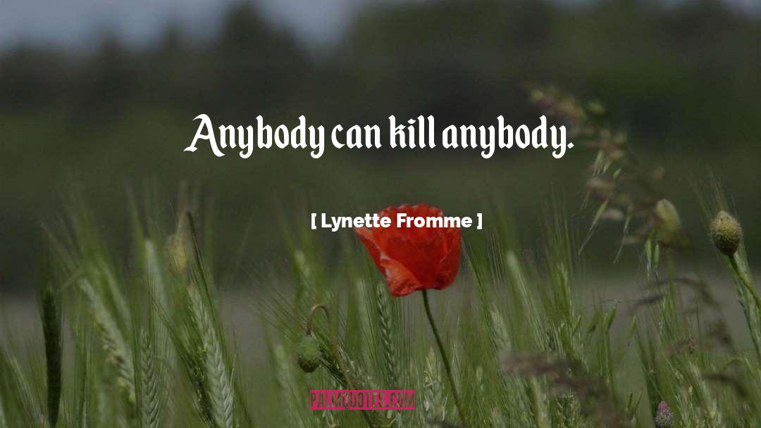 Lynette Noni quotes by Lynette Fromme