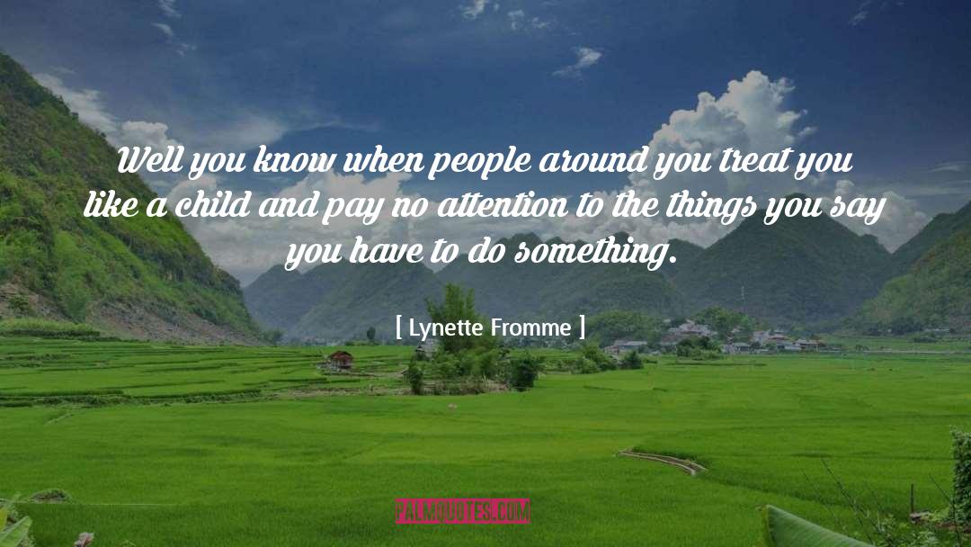 Lynette Noni quotes by Lynette Fromme