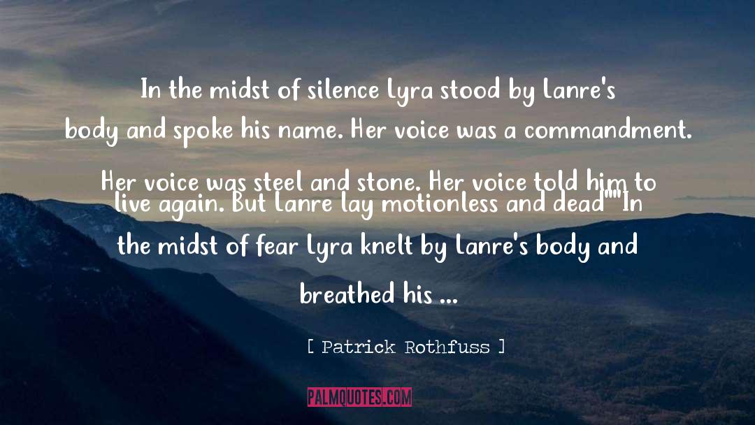 Lyra quotes by Patrick Rothfuss