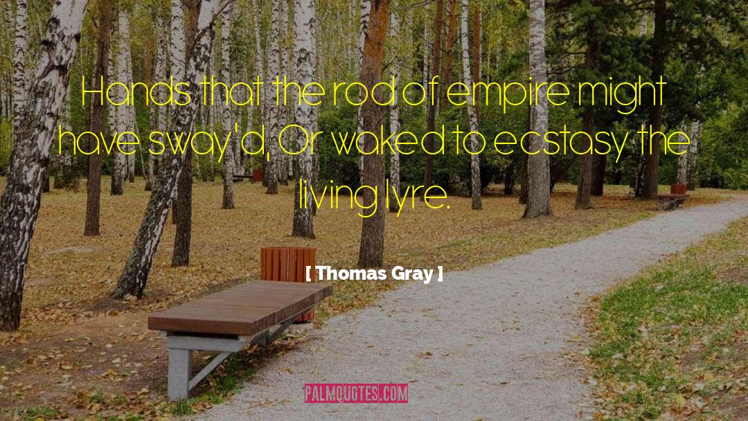 Lyre quotes by Thomas Gray