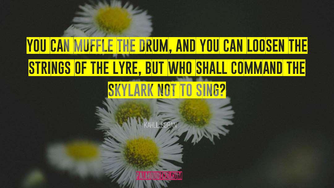 Lyre quotes by Kahlil Gibran