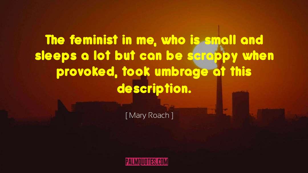 Lyric Description quotes by Mary Roach