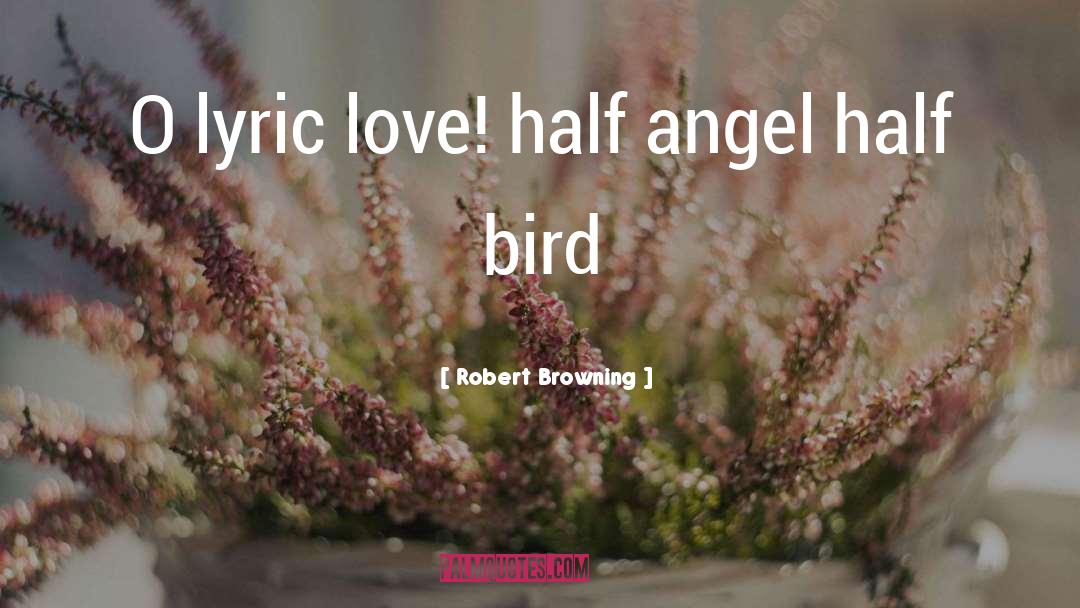 Lyric quotes by Robert Browning