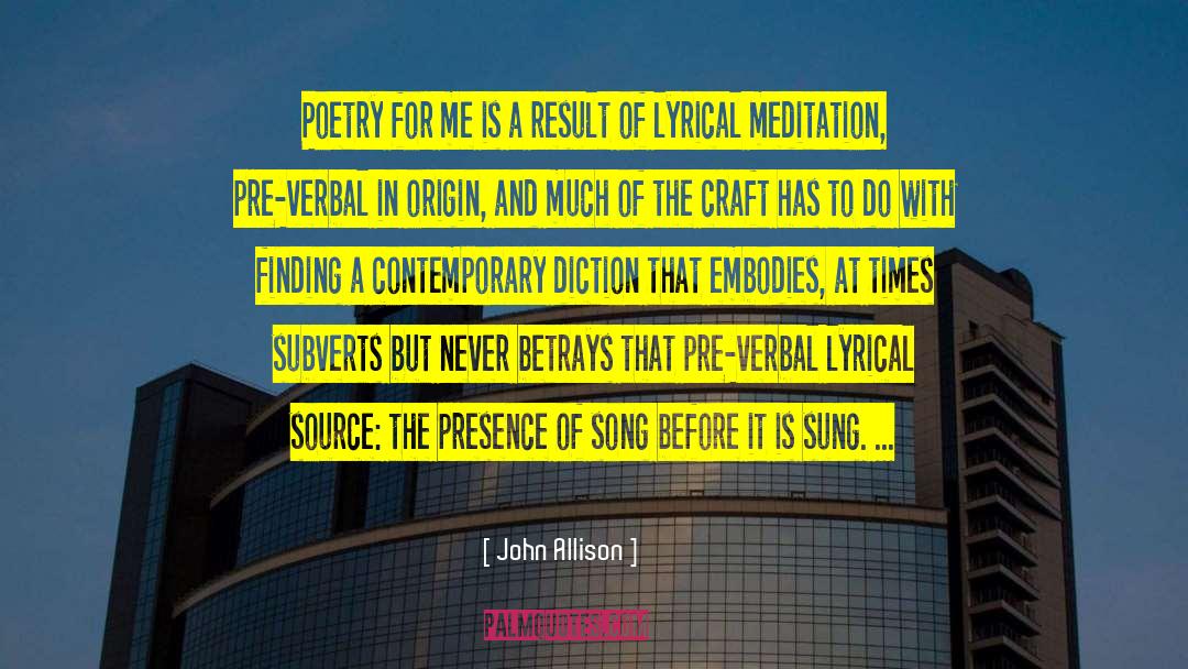 Lyrical quotes by John Allison