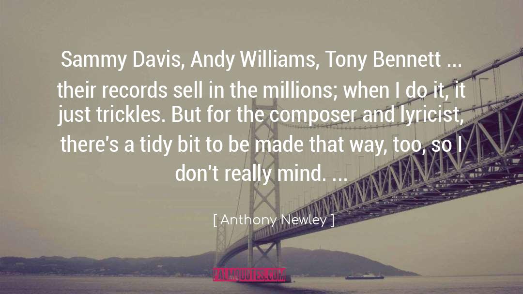 Lyricist quotes by Anthony Newley