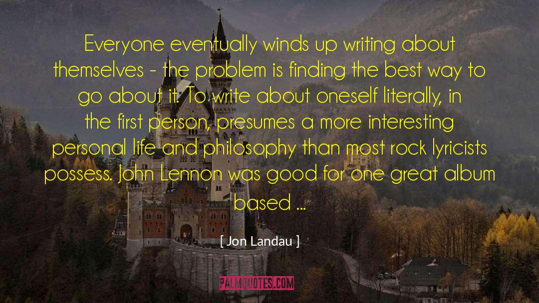 Lyricists quotes by Jon Landau