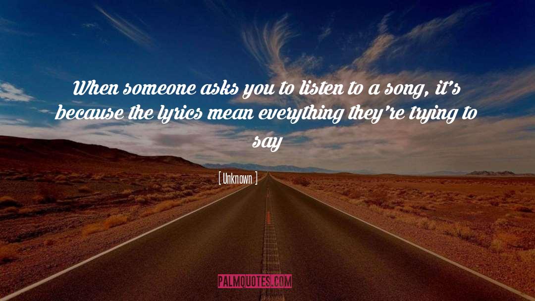 Lyrics quotes by Unknown