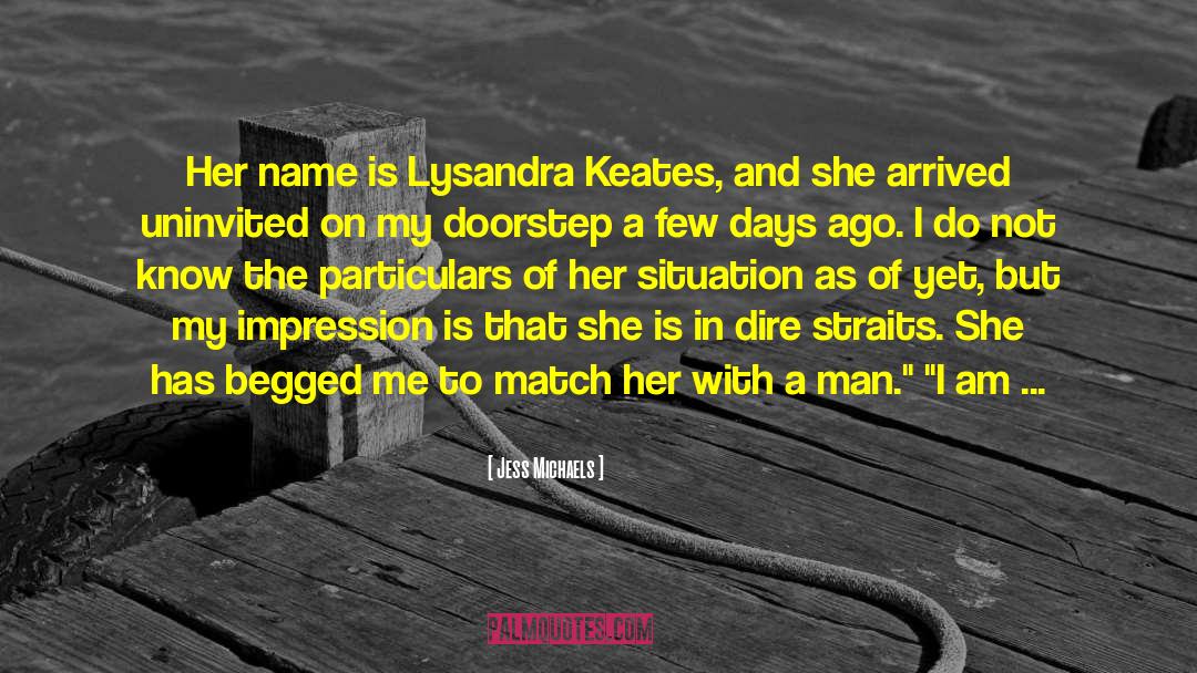 Lysandra quotes by Jess Michaels