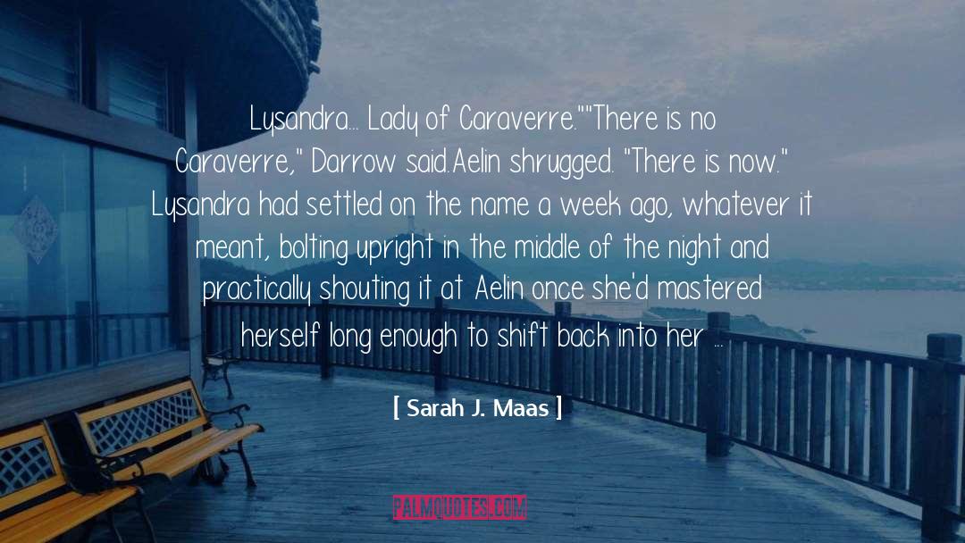 Lysandra quotes by Sarah J. Maas
