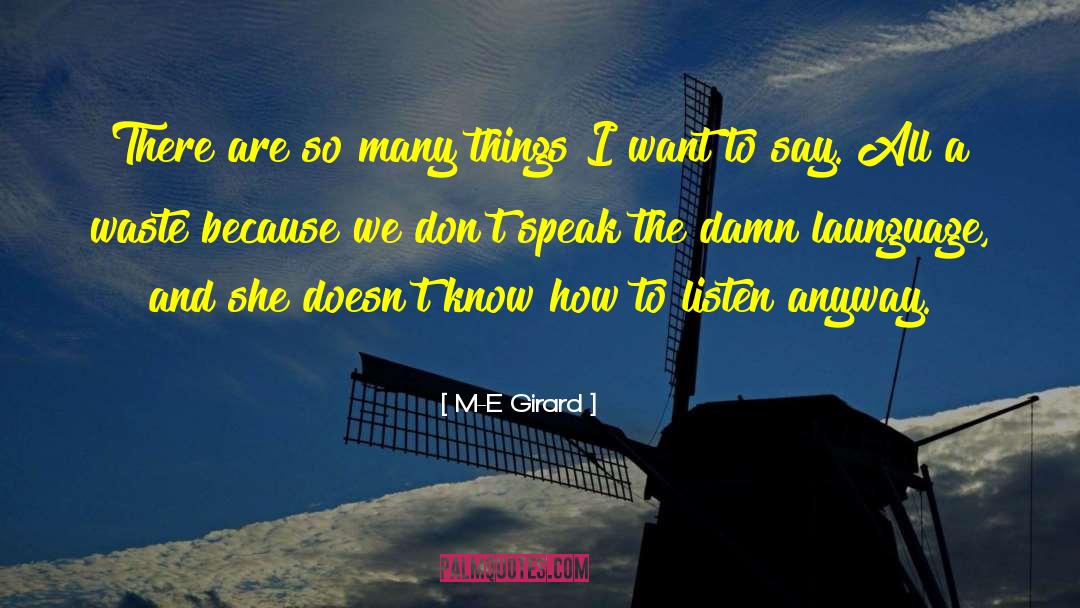 M E quotes by M-E Girard