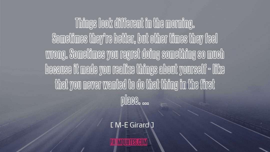 M E quotes by M-E Girard