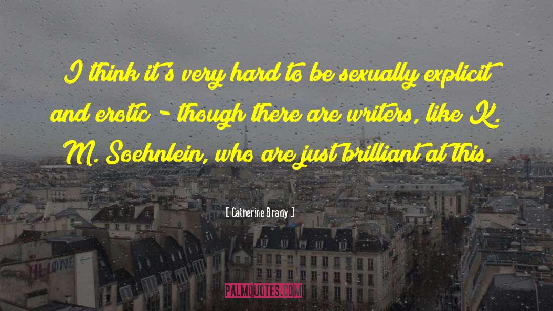 M M Erotic Romance quotes by Catherine Brady