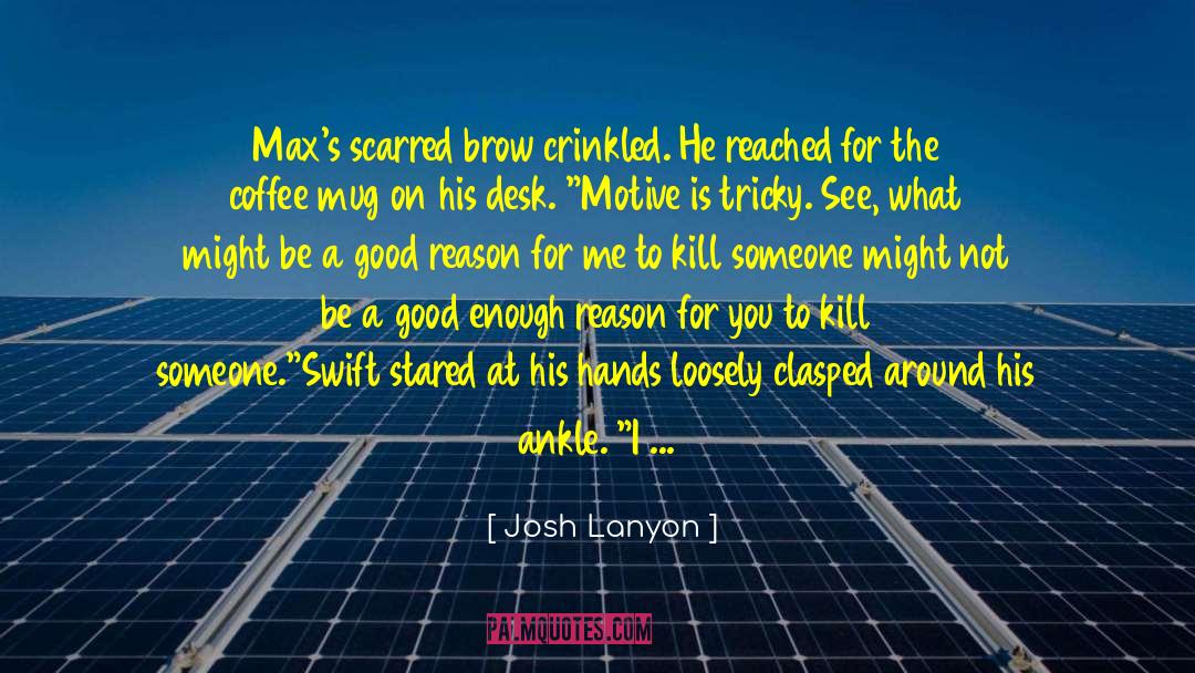 M M Thriller quotes by Josh Lanyon