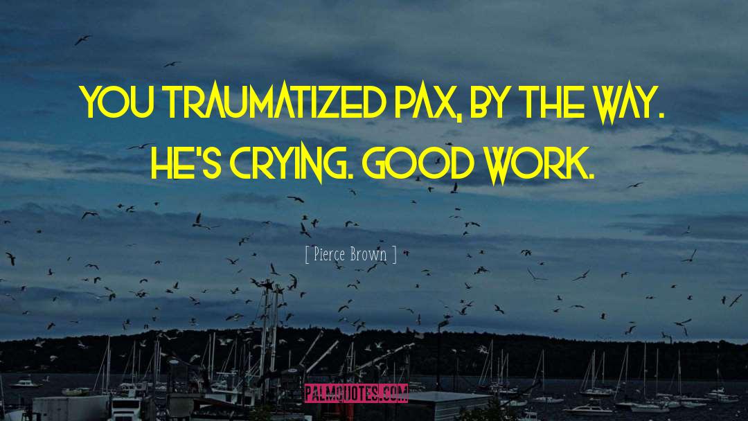 M Pax quotes by Pierce Brown