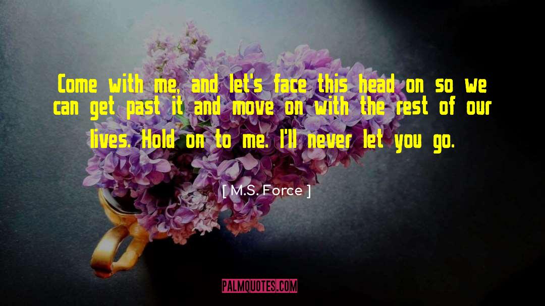 M S quotes by M.S. Force