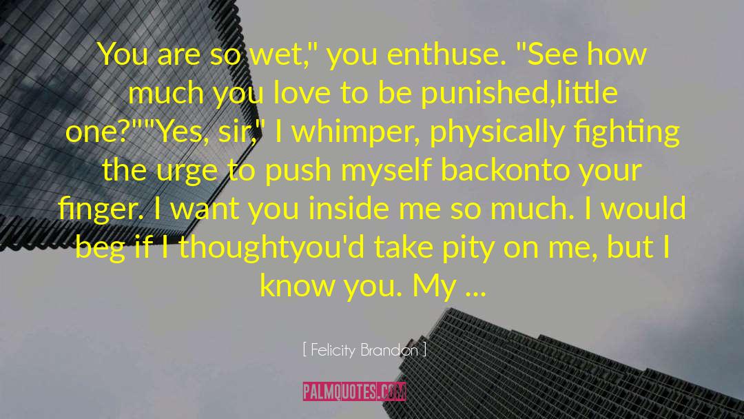 M S quotes by Felicity Brandon