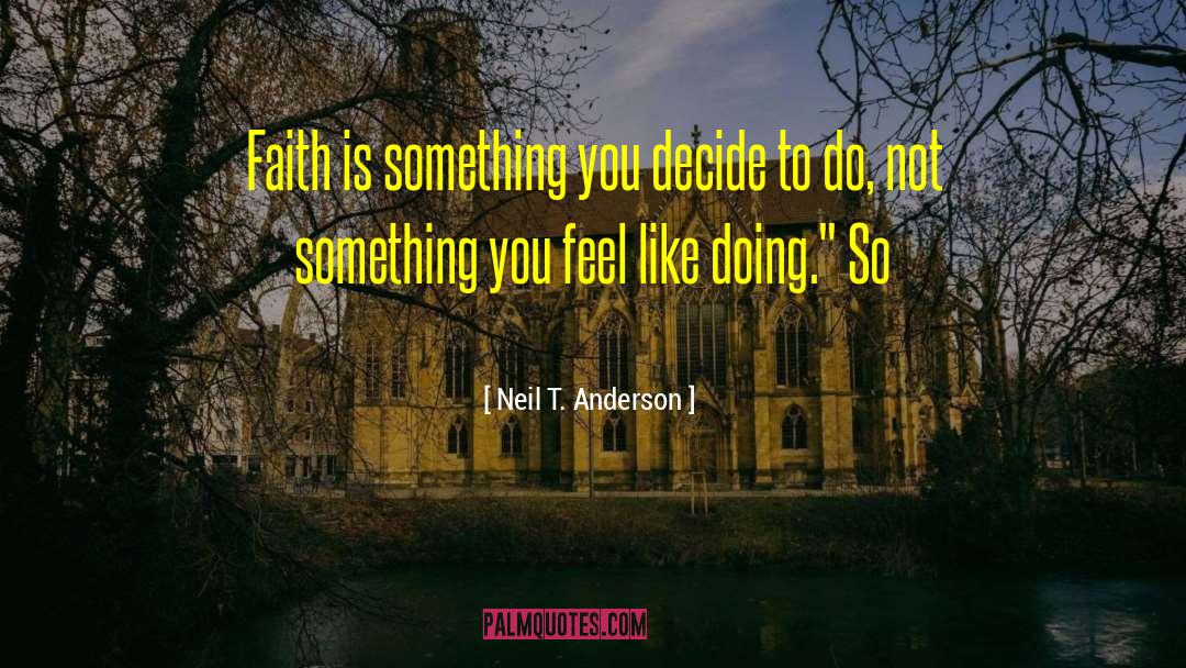 M T Anderson quotes by Neil T. Anderson