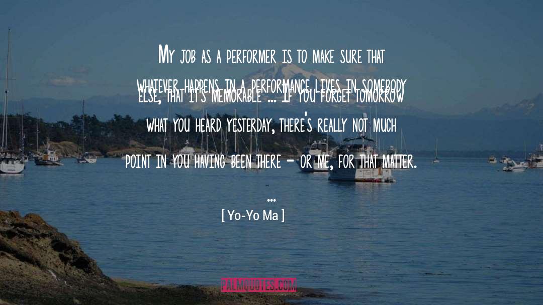 Ma Am quotes by Yo-Yo Ma