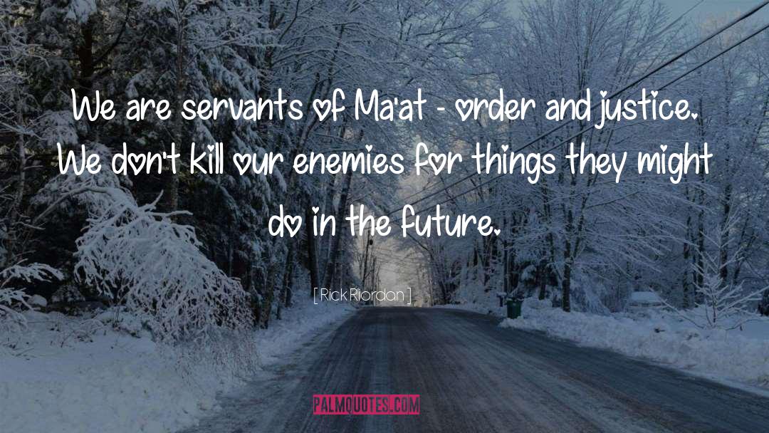 Maat quotes by Rick Riordan