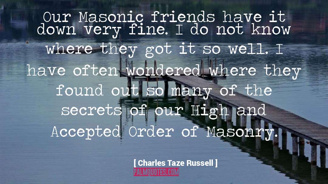 Mabius Masonry quotes by Charles Taze Russell